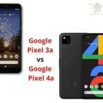 Google Pixel 3a vs 4a