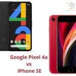 Google Pixel 4a vs iPhone SE